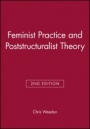 Feminist Practice and Poststructuralist Theory - ISBN 9780631198253