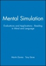 Mental Simulation: Evaluations and Applications – Reading in Mind and Language - ISBN 9780631198734
