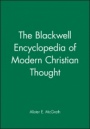 The Blackwell Encyclopedia of Modern Christian Thought - ISBN 9780631198963