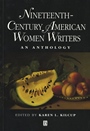 Nineteenth–Century American Women Writers: An Anthology - ISBN 9780631199861