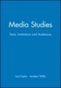 Media Studies: Texts, Institutions and Audiences - ISBN 9780631200277