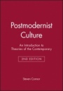 Postmodernist Culture: An Introduction to Theories of the Contemporary - ISBN 9780631200529