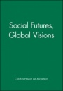 Social Futures, Global Visions - ISBN 9780631202295