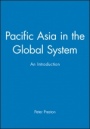 Pacific Asia in the Global System: An Introduction - ISBN 9780631202370