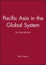 Pacific Asia in the Global System: An Introduction - ISBN 9780631202387