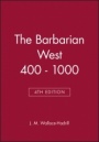 The Barbarian West 400 – 1000 - ISBN 9780631202929