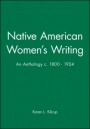 Native American Womens Writing: An Anthology c. 1800 – 1924 - ISBN 9780631205173