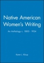 Native American Womens Writing: An Anthology c. 1800 – 1924 - ISBN 9780631205180