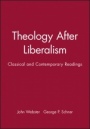 Theology After Liberalism: Classical and Contemporary Readings - ISBN 9780631205647