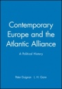 Contemporary Europe and the Atlantic Alliance: A Political History - ISBN 9780631205906
