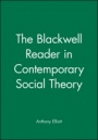 The Blackwell Reader in Contemporary Social Theory - ISBN 9780631206491