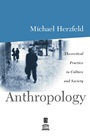 Anthropology: Theoretical Practice in Culture and Society - ISBN 9780631206590