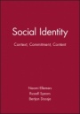 Social Identity: Context, Commitment, Content - ISBN 9780631206910