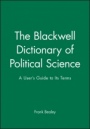 The Blackwell Dictionary of Political Science: A Users Guide to Its Terms - ISBN 9780631206958