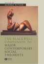 The Blackwell Companion to Major Social Theorists - ISBN 9780631207108