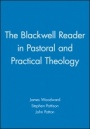 The Blackwell Reader in Pastoral and Practical Theology - ISBN 9780631207450