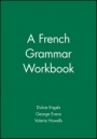 A French Grammar Workbook - ISBN 9780631207467