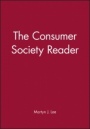 The Consumer Society Reader - ISBN 9780631207979