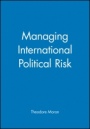 Managing International Political Risk - ISBN 9780631208815