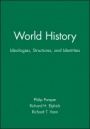 World History: Ideologies, Structures, and Identities - ISBN 9780631208990