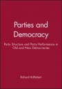 Parties and Democracy: Party Structure and Party Performance in Old and New Democracies - ISBN 9780631209300