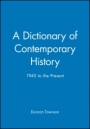 A Dictionary of Contemporary History: 1945 to the Present - ISBN 9780631209379