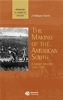 The Making of the American South: A Short History, 1500–1877 - ISBN 9780631209645