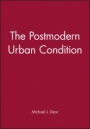 The Postmodern Urban Condition - ISBN 9780631209881
