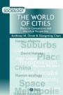 The World of Cities: Places in Comparative and Historical Perspective - ISBN 9780631210252