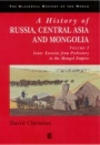 A History of Russia, Central Asia and Mongolia, Volume II: Inner Eurasia from the Mongol Empire to Today, 1260 – 2000 - ISBN 9780631210399