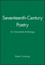 Seventeenth–Century Poetry: An Annotated Anthology - ISBN 9780631210665