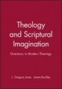 Theology and Scriptural Imagination: Directions in Modern Theology - ISBN 9780631210757