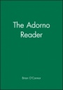 The Adorno Reader - ISBN 9780631210771
