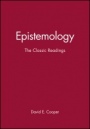 Epistemology: The Classic Readings - ISBN 9780631210887