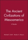 The Ancient Civilizations of Mesoamerica: A Reader - ISBN 9780631211150