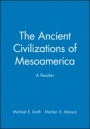 The Ancient Civilizations of Mesoamerica: A Reader - ISBN 9780631211167