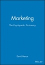 Marketing: The Enyclopedic Dictionary - ISBN 9780631211266