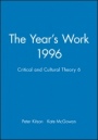 The Years Work 1996: Critical and Cultural Theory 6 - ISBN 9780631211440