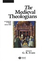 The Medieval Theologians: An Introduction to Theology in the Medieval Period - ISBN 9780631212034