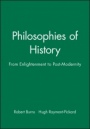 Philosophies of History: From Enlightenment to Post–Modernity - ISBN 9780631212379