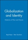 Globalization and Identity: Dialectics of Flow and Closure - ISBN 9780631212386