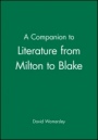 A Companion to Literature from Milton to Blake - ISBN 9780631212850