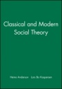 Classical and Modern Social Theory - ISBN 9780631212874