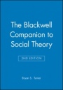 The Blackwell Companion to Social Theory - ISBN 9780631213666