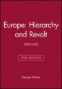 Europe: Hierarchy and Revolt: 1320–1450 - ISBN 9780631213826