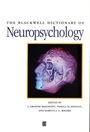 The Blackwell Dictionary of Neuropsychology - ISBN 9780631214359