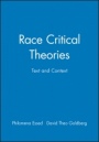 Race Critical Theories: Text and Context - ISBN 9780631214373