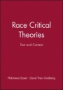 Race Critical Theories: Text and Context - ISBN 9780631214380