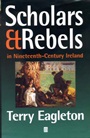 Scholars and Rebels: In Nineteenth–Century Ireland - ISBN 9780631214458