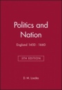 Politics and Nation: England 1450 – 1660 - ISBN 9780631214595